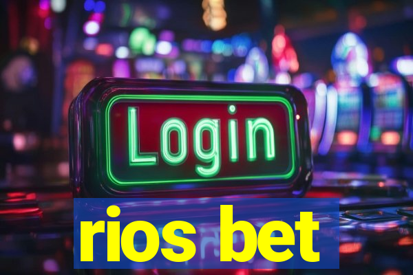 rios bet